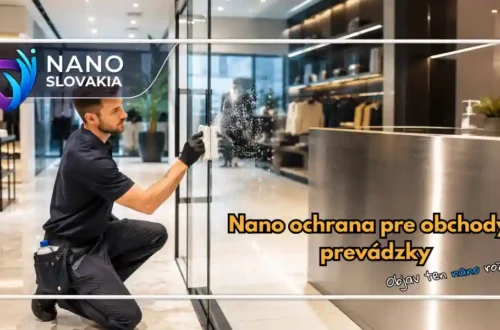 Nano ochrana pre obchody a prevádzky | Nano Slovakia 26 Nano ochrana pre obchody a prevádzky pri profesionálnej aplikácii na sklo a nerezové povrchy