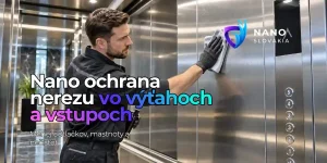 Nano ochrana kameňa a betónu pred zimou / Nano Slovakia 3 Nano ochrana nerezu vo výťahu pri profesionálnej aplikácii